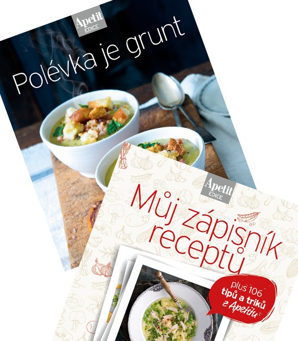 2 knihy - Polévka je grunt & Můj zápisník receptů